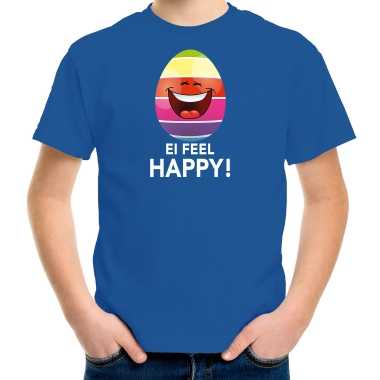 Vrolijk paasei ei feel happy t-shirt blauw voor kinderen - paas kleding / outfit
